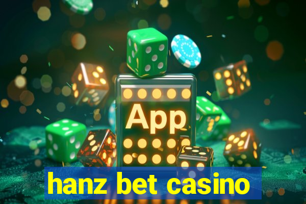 hanz bet casino